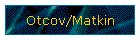 Otcov/Matkin