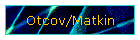 Otcov/Matkin